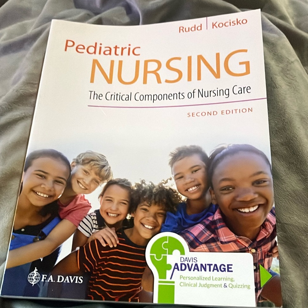 Pediatric nursing the critical components of nursing care second edition